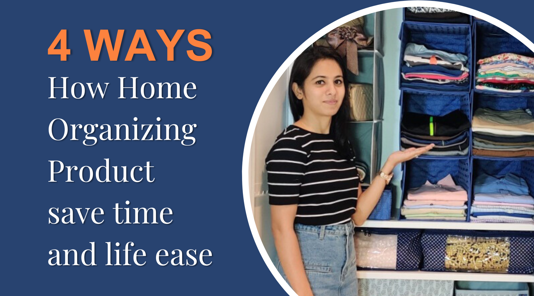 4 WAYS HOW HOME ORGANIZING PRODUCTS SAVE TIME AND MAKE LIFE EASY